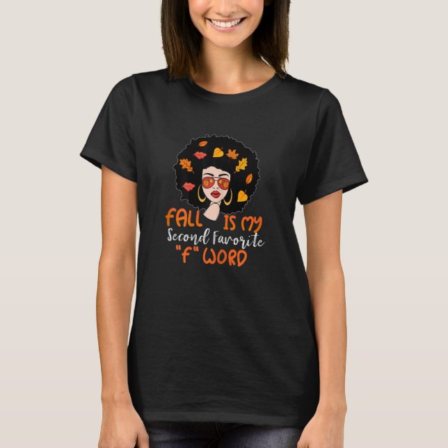 Womens Fall Is My Second Favorite F Word Fall  Mes T-Shirt (Front)