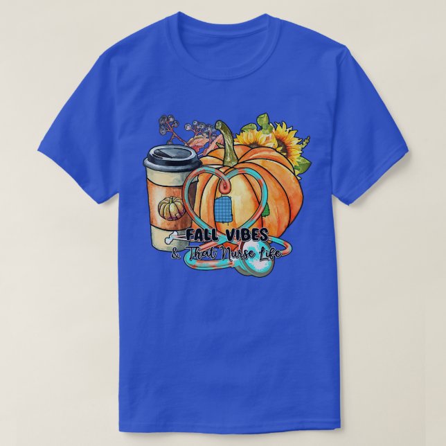 Womens Fall Vibes & That Nurse Life Fall Season Au T-Shirt (Design Front)