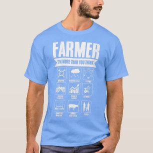 Womens Farmer Im More Than You Think Arable Farmin T-Shirt