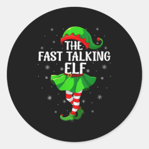 Womens Fast Talking Elf Christmas Girls Women Elf  Classic Round Sticker