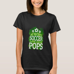 Womens Father's Day  My Favourite Soccer Player Ca T-Shirt
