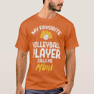 Womens Favourite Volleyball Player Mimi Sunflower T-Shirt