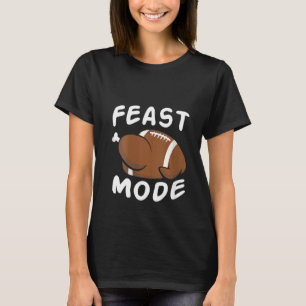 Womens Feast Mode Football Turkey Funny Thanksgivi T-Shirt