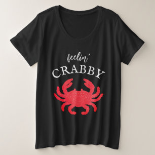 Women's Feelin Crabby T-Shirt Plus Size T-Shirt