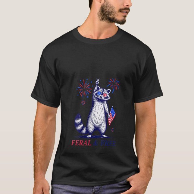 Womens Feral Free Funny Patriotic Racoon Feral And T-Shirt (Front)