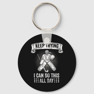 Womens Field Hockey Goalie Quote Keep Trying Goal  Key Ring