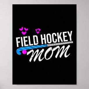 Womens Field Hockey Mom Poster