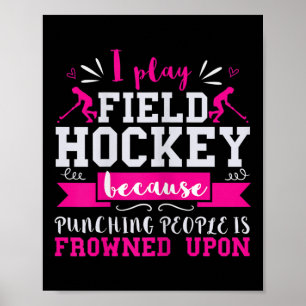 Womens Field Hockey Play Punching People Field Hoc Poster
