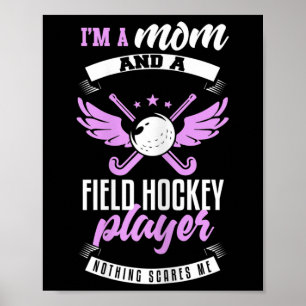 Womens Field Hockey Shirt Funny Mom Field Hockey P Poster