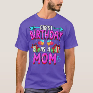 Womens First Birthday As A Mum Maternity Baby Reve T-Shirt