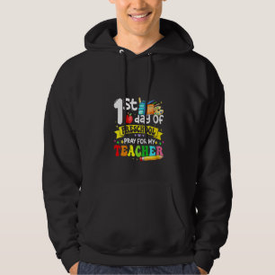 Womens First Day Of Preschool Pray For My Teacher  Hoodie