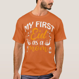 Womens First Eid As Mum Happy Eid Al Fitr Al Adha T-Shirt