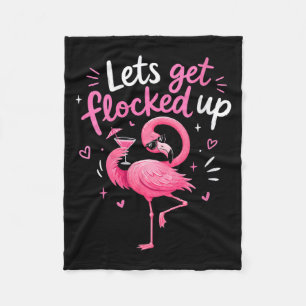 Womens Flamingo Party Shirt - Lets Get Flocked Up Fleece Blanket