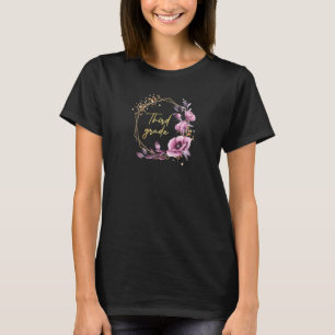 Womens Floral Third Grade Teacher Student 3rd Grad T-Shirt