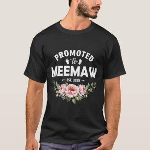 Womens Flower Promoted To Meemaw 2025 T-Shirt