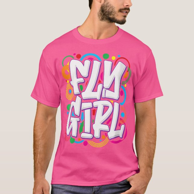 Womens Fly Girl 80'S 90'S Hip Hop Rap Rb Dancer Wo T-Shirt (Front)