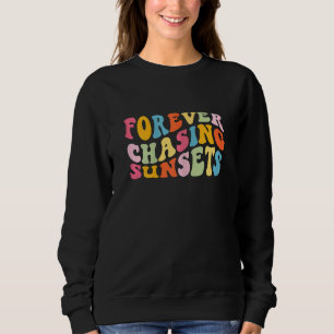 Womens Forever Chasing Sunsets Retro Groovy Summer Sweatshirt