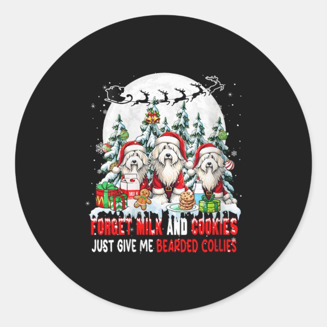 Womens Forget Milk And Cookies Just Give Me Bearde Classic Round Sticker (Front)