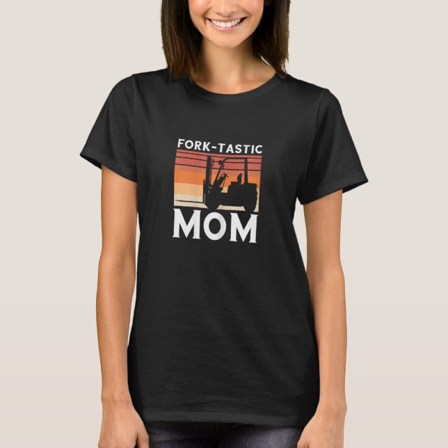Womens Fork Stacker Operator for Forklift Driver T-Shirt (Front)
