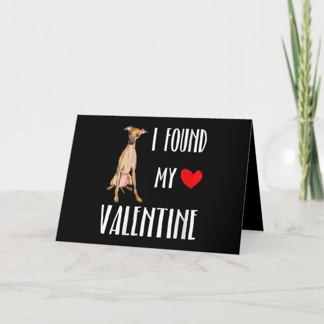 Womens Found My Valentine Day Italian Greyhound Holiday Card (Front)