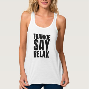 Women's Frankie Say Relax Tank Top