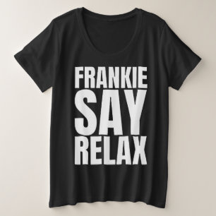 Women's Frankie Say Relax tshirt