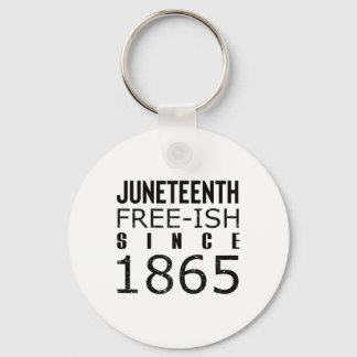 Womens Freeish Juneteeth Since 1865 Black History Key Ring
