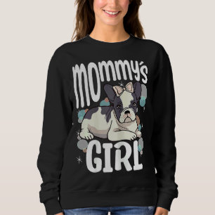 Womens Frenchie Approved Mommys Girl French Bulldo Sweatshirt