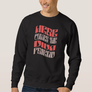 Womens  Friend Diva Retro Matching Bachelorette Pa Sweatshirt