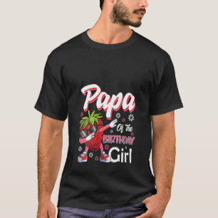 Womens Fruit Lovers Papa Of The Birthday Girl Stra T-Shirt