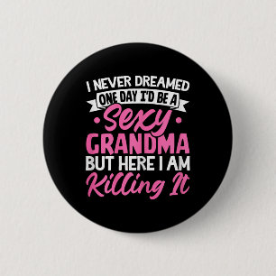 Womens Fun Hilarious Grandmother Joke I Am Y Grand 6 Cm Round Badge