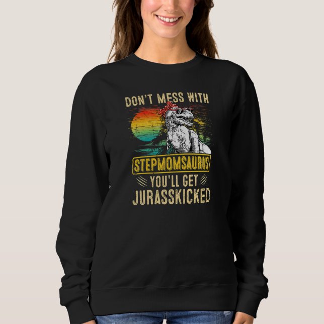 Womens Fun Women Retro Stepmomsaurus Dinosaur Rex  Sweatshirt (Front)