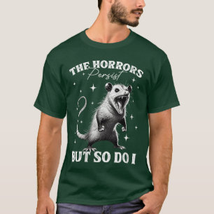 Womens Funny Angry Opossum Possumhe Horrors Persis T-Shirt