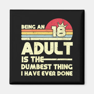 Womens Funny Being An Adult Sarcastic Humour Quote Magnet