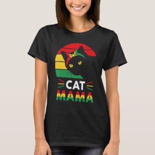 Womens Funny Cat Mama Black History Month Women Mo T-Shirt
