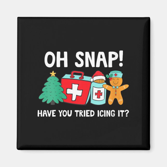 Womens Funny Christmas Nurse Have You Tried Icing  Magnet (Front)