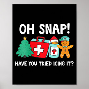 Womens Funny Christmas Nurse Have You Tried Icing Poster