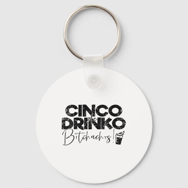 Womens Funny Cinco De Mayo Mexican Cinco De Drinko Key Ring (Front)