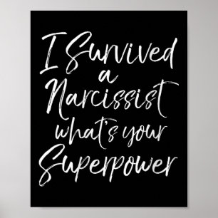 Womens Funny Divorce I Survived A Narcissist What' Poster