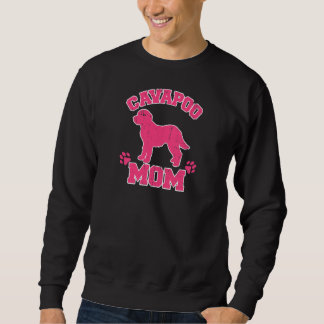 Womens Funny Dog, Cavapoo Dog Mum Cavapoo Lover Pr Sweatshirt
