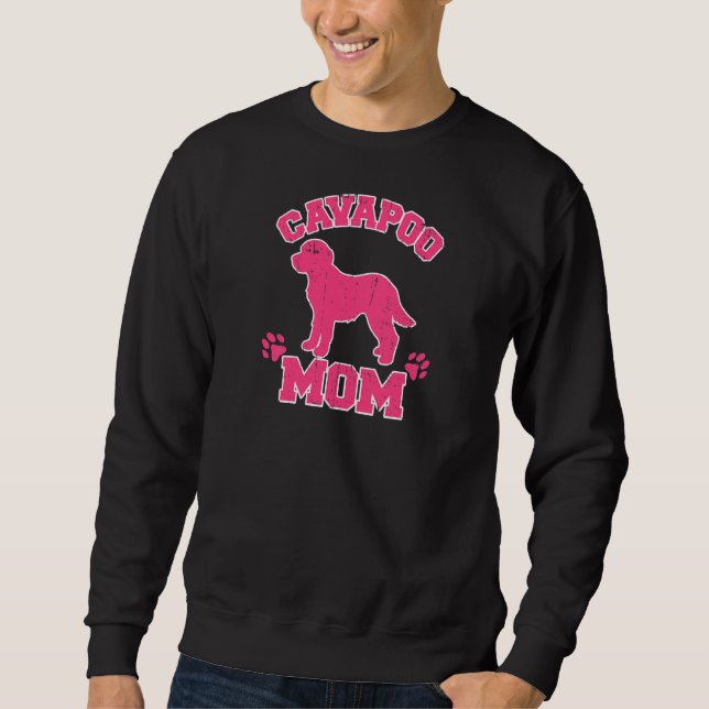 Womens Funny Dog, Cavapoo Dog Mum Cavapoo Lover Pr Sweatshirt (Front)
