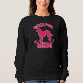Womens Funny Dog, Cavapoo Dog Mum Cavapoo Lover Pr Sweatshirt