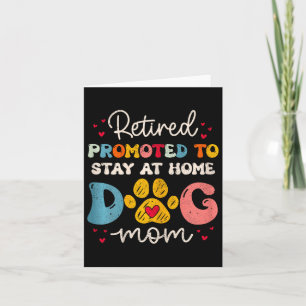 Womens Funny Dog Mum Retirement For Dog Lover Moth Card
