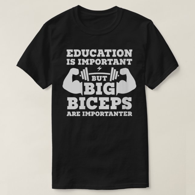Womens Funny Education Is Important But Big Biceps T-Shirt (Design Front)