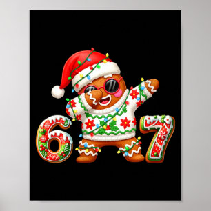 Womens Funny Gingerbread Six Seven 67 Ice Cream Dr Poster