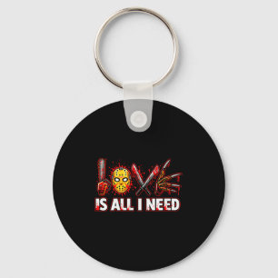 Womens Funny Horror Love Is All I Need Slasher Val Key Ring