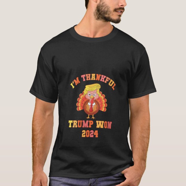 Womens Funny I M THANKFUL Trump 2024 We Won Make T T-Shirt (Front)