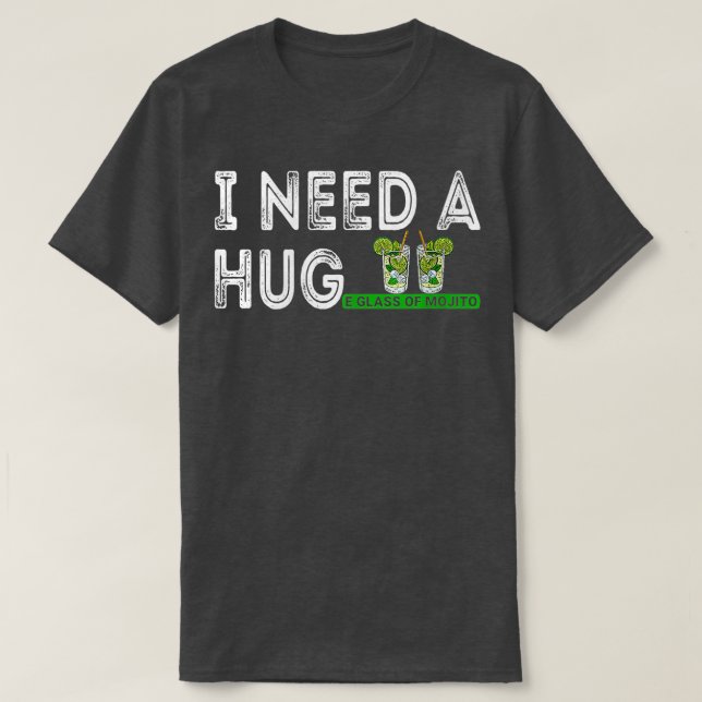 Womens Funny I Need A Huge Glass Of Mojito   Cool  T-Shirt (Design Front)