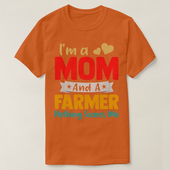 Womens Funny I'm A Mum And A Farmer Funny Mother's T-Shirt (Design Front)