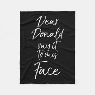 Womens Funny Kamala Harris Quote Cute Dear Donald  Fleece Blanket